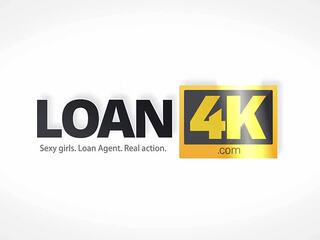 Loan4k agjent mund jap stunner një loan nëse ajo do të satisfy atë
